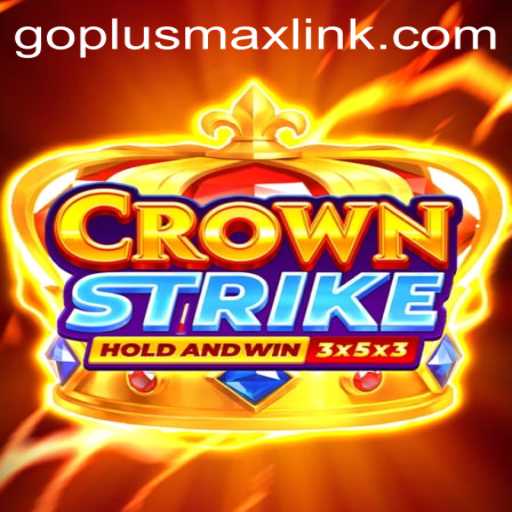 CrownStrike: The New Gaming Sensation with GOPLUSMAX