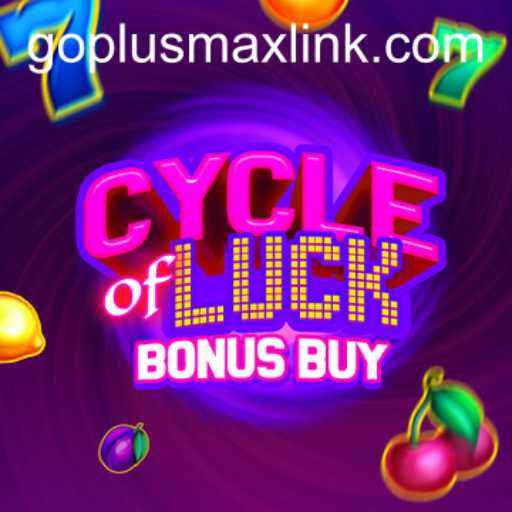 CycleofLuckBonusBuy: Discover the Excitement with GOPLUSMAX