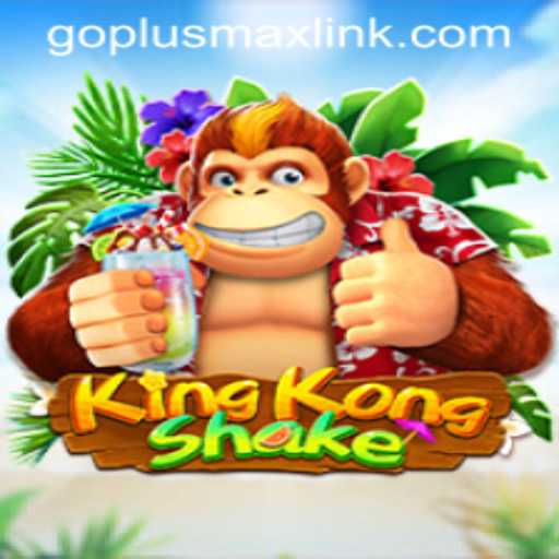 Introducing KingKongShake: A New Gaming Adventure with GOPLUSMAX